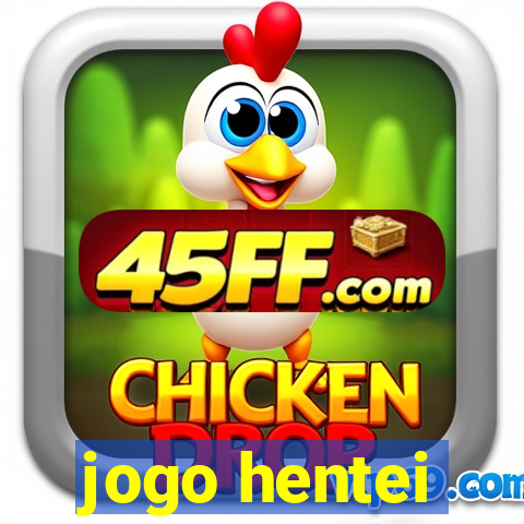 jogo hentei